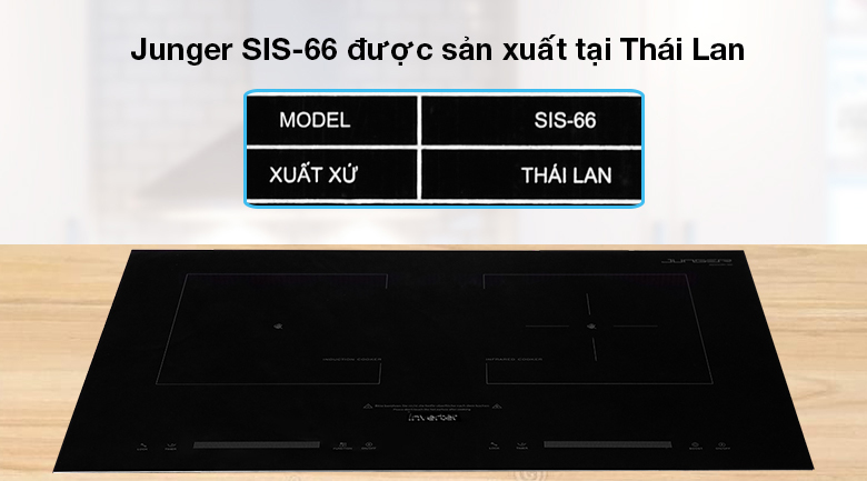 Bếp từ hồng ngoại Junger SIS-66 - Nhập khẩu từ Thái Lan, đảm bảo tin cậy về chất lượng và thiết kế