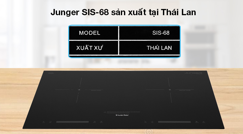 Bếp từ hồng ngoại Junger SIS-68 - An tâm về chất lượng và mẫu mã với sản phẩm được nhập khẩu từ Thái Lan