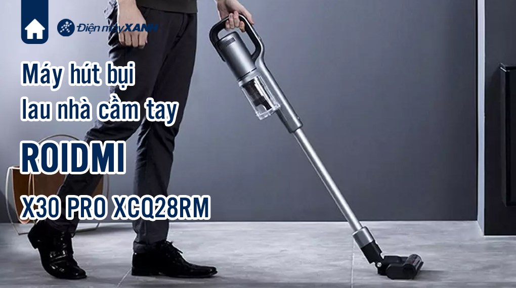 Máy hút bụi lau nhà cầm tay Roidmi X30 PRO XCQ28RM