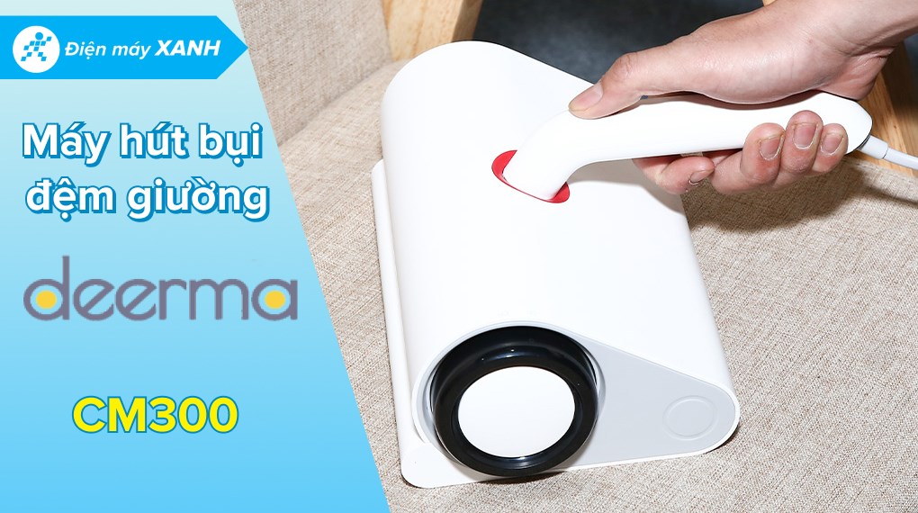 Máy hút bụi đệm giường Deerma CM300