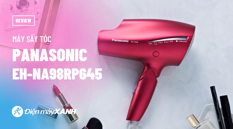 Máy sấy tóc Panasonic EH-NA98RP645