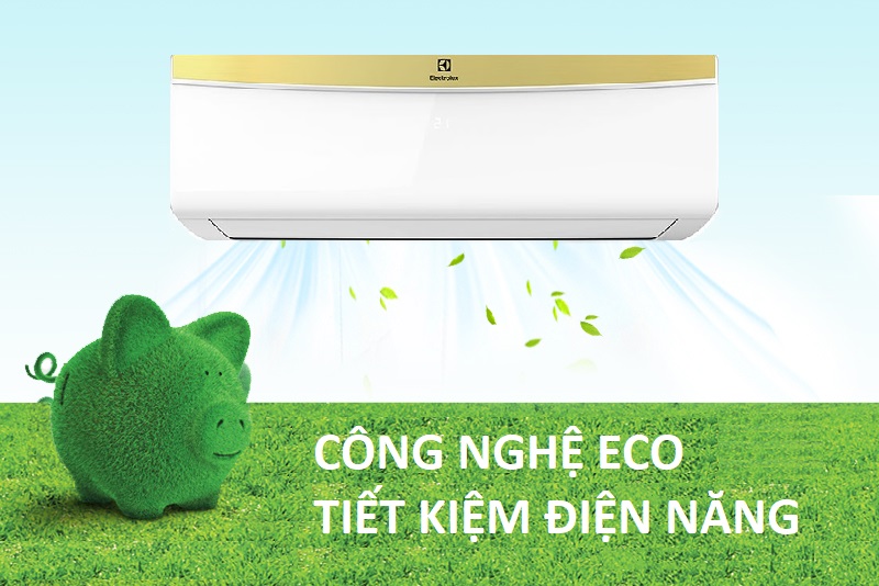 Tiết kiệm năng lượng hơn nhờ chế độ Eco hiện đại