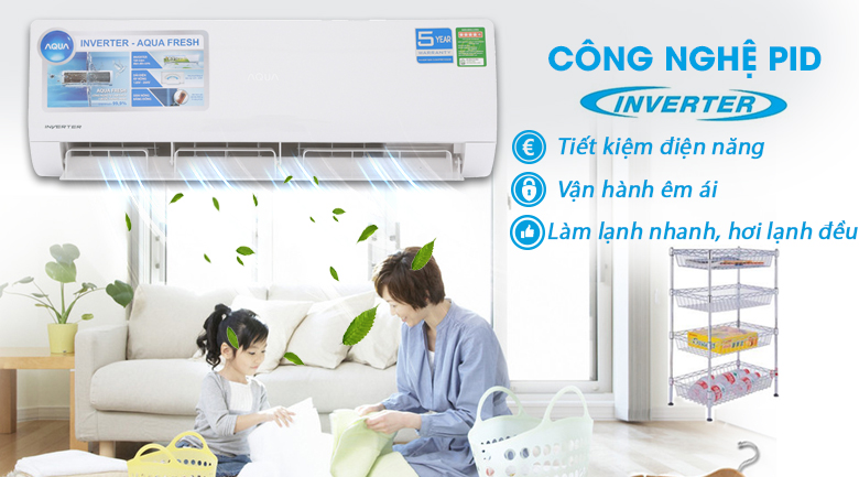 Công nghệ PID Inverter - Máy lạnh Aqua Inverter 1.5 HP AQA-KCRV12WJB