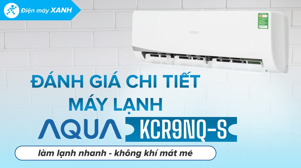 Máy lạnh Aqua 1 HP AQA-KCR9NQ-S