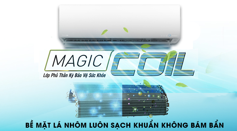 Công nghệ chống bám bẩn Magic coil - Máy lạnh Toshiba Inverter 1 HP RAS-H10G2KCVP-V