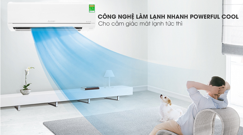 Chế độ làm lạnh nhanh tức thì - Máy lạnh Mitsubishi 1.0 HP Electric MS-HM25VA