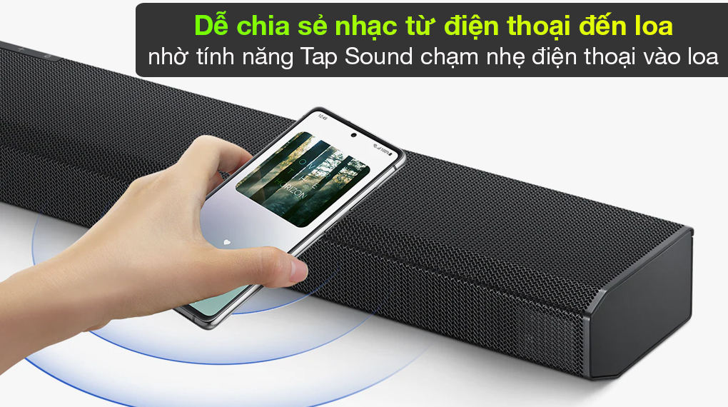 Loa thanh Samsung HW-Q700A - Chạm nhẹ điện thoại vào loa để truyền nhạc đến loa nhanh chóng qua tính năng Tap Sound