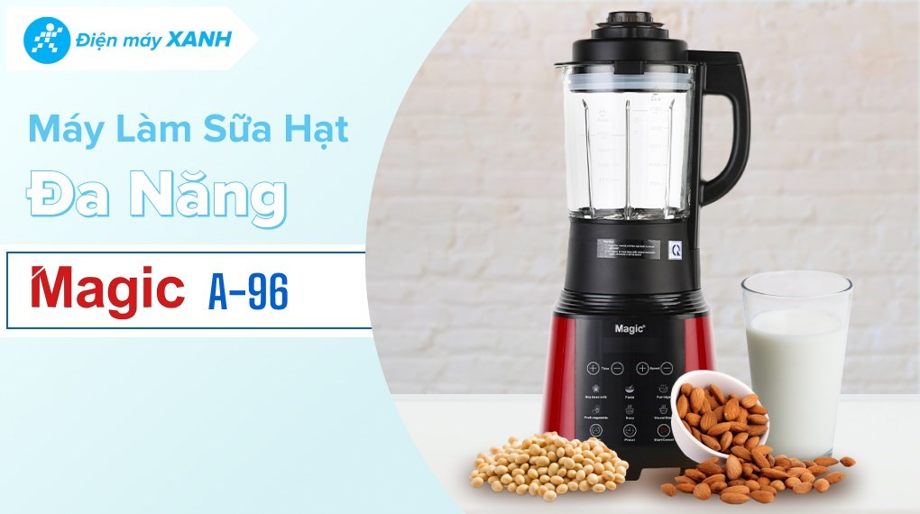 Máy làm sữa hạt đa năng Magic A-96