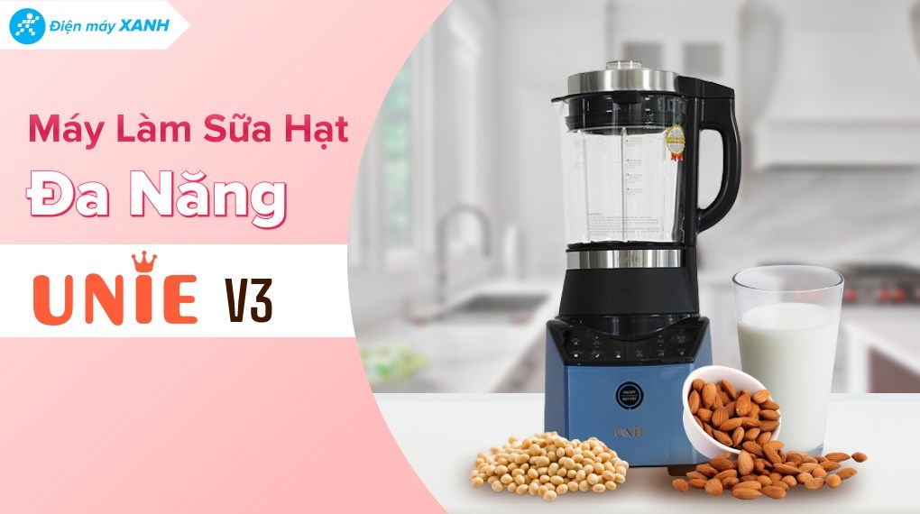 Máy làm sữa hạt Unie V3