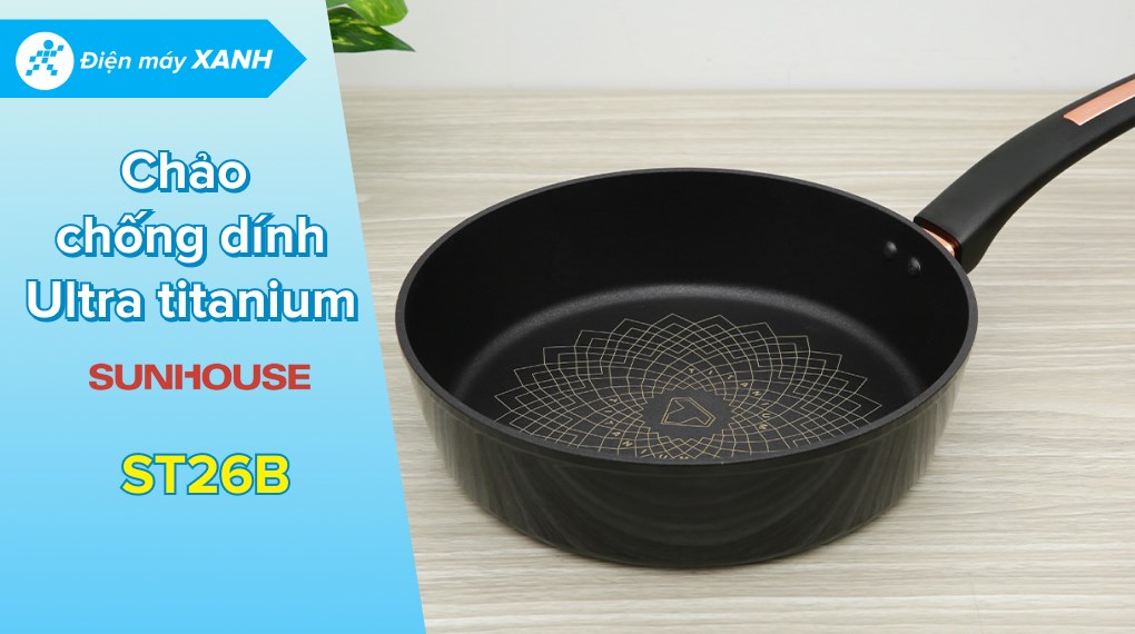 Chảo nhôm chống dính Ultra titanium đáy từ 26 cm Sunhouse ST26B