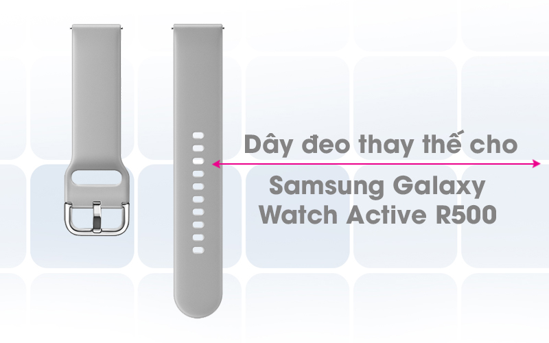 Dây đeo Samsung Galaxy Watch Active R500 có thiết kế trẻ trung 