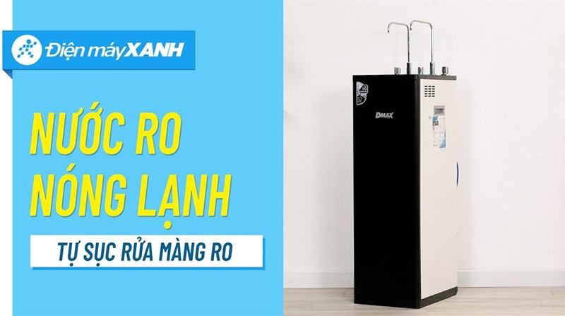 Máy lọc nước RO nóng nguội lạnh Dmax LNT003 10 lõi