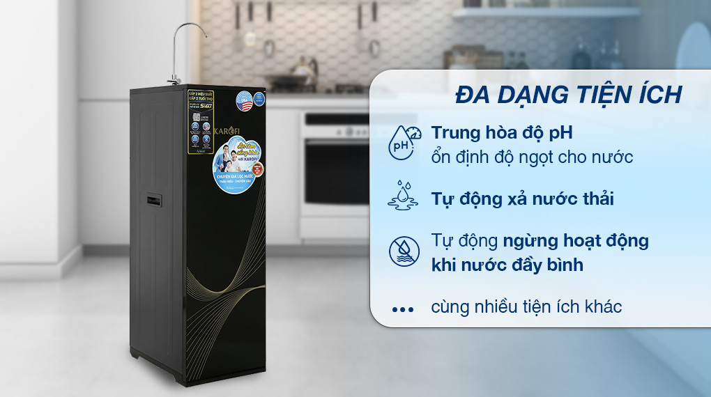 Máy lọc nước RO Karofi KAQ-X18 11 lõi - Tiện ích