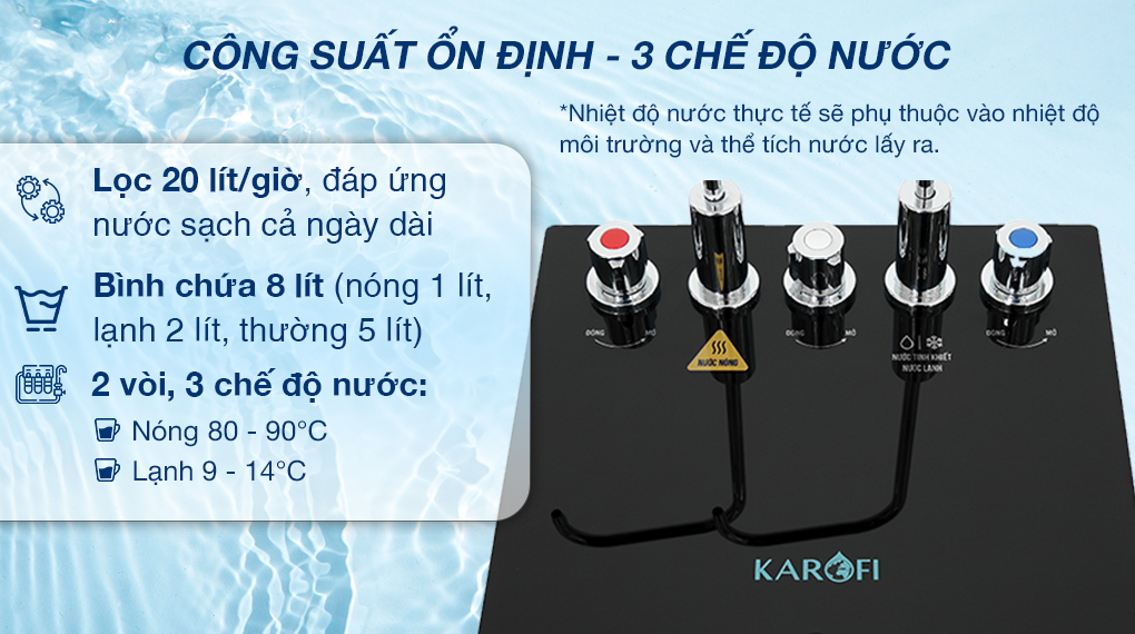 Máy lọc nước RO nóng nguội lạnh Karofi KAD-X68 11 lõi - Chế độ nước