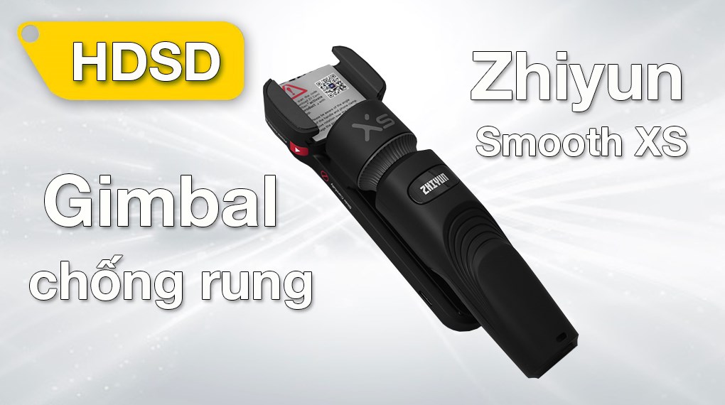 Gimbal chống rung Zhiyun Smooth XS