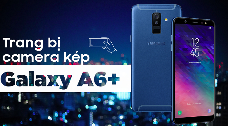 Samsung Galaxy A6+ 2018 | Giá Rẻ, Chính Hãng, Nhiều Khuyến Mãi