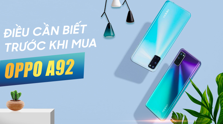 Tìm hiểu oppo a92 giá bao nhiêu điện máy xanh trước khi mua