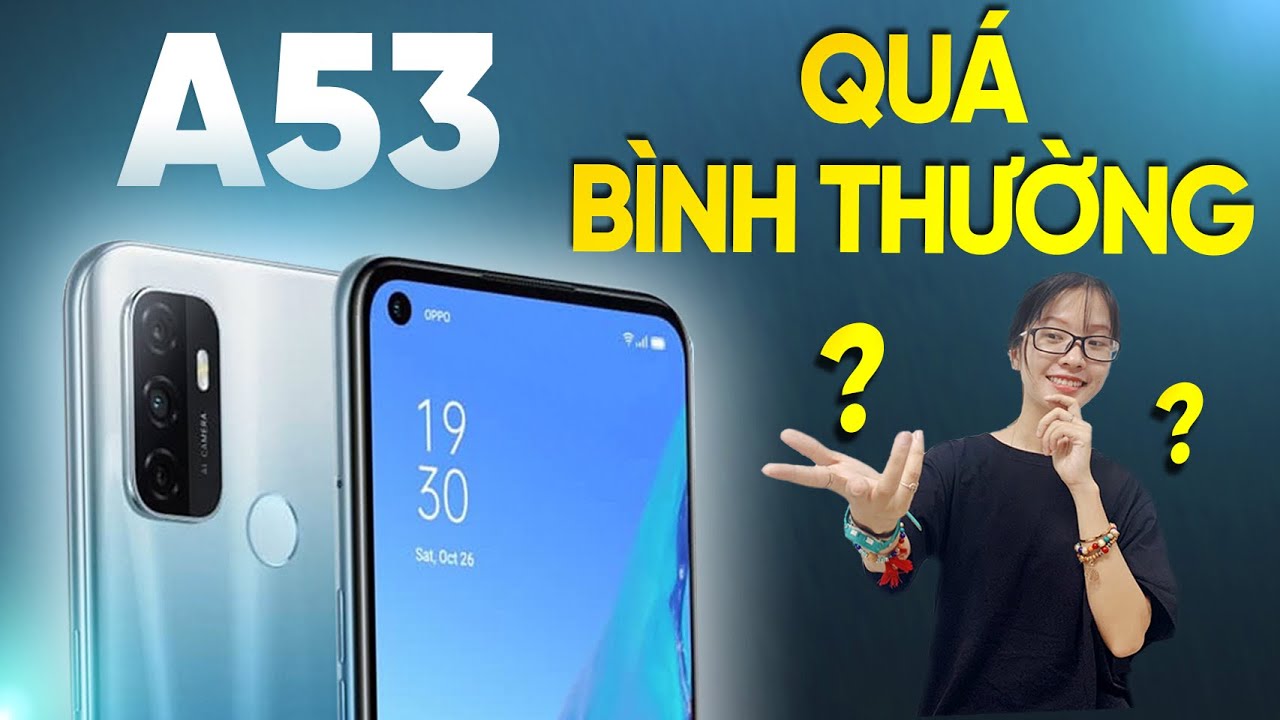 OPPO A53 (2020) - Cập nhật thông tin, hình ảnh, đánh giá