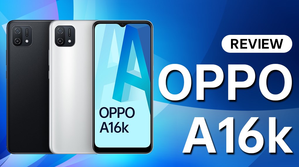 OPPO A16K Giá Bao Nhiêu Tiền? Đánh Giá Chi Tiết và Lựa Chọn Tốt Nhất