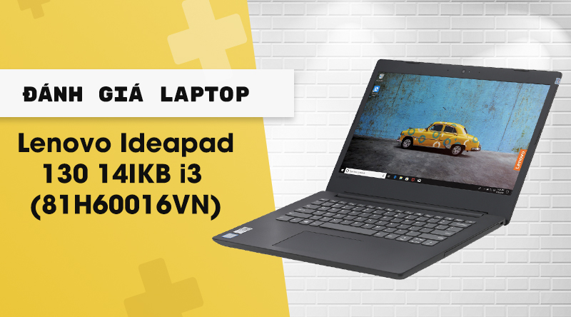 Laptop Lenovo Ideapad 130 14IKB i3 7020U/4GB/1TB (81H60016VN)