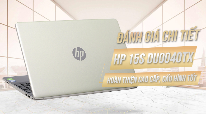 Laptop HP 15s du0040TX i7 8565U/8GB/1TB/ MX130/Win10 (6ZF62PA)
