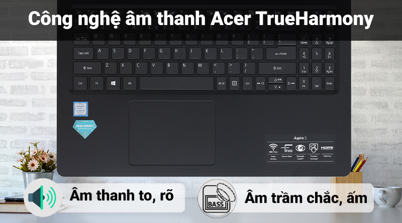 Laptop Acer Aspire A315 54 558R i5 với công nghệ âm thanh to rõ