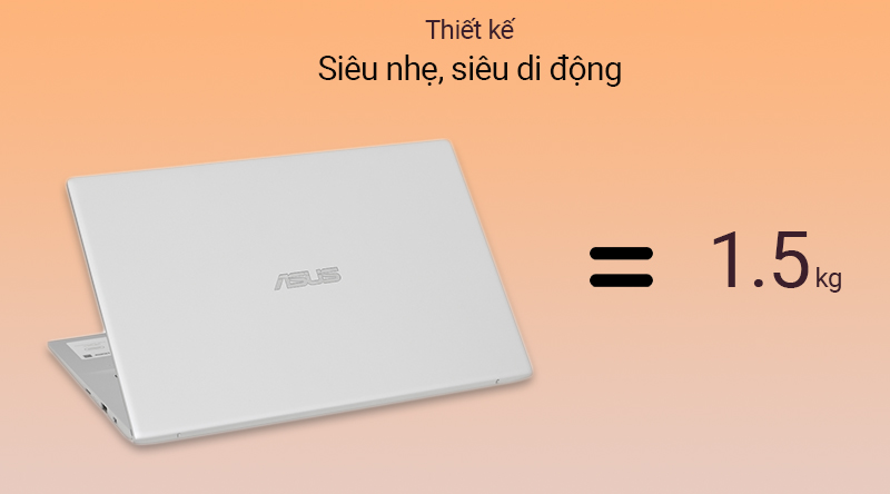 Laptop Asus VivoBook A412FA có trọng lượng được tối ưu hóa chỉ còn 1.5 kg