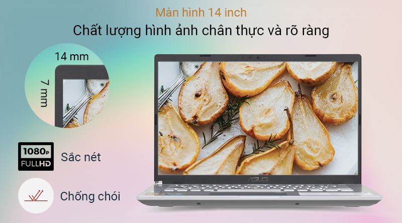 Laptop sở hữu màn hình 14 inch Full HD mang đến chất lượng hình ảnh chân thực, sắc nét. 