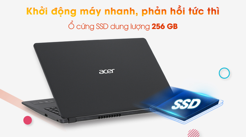 Laptop Acer Aspire A315 với sự trợ giúp của ổ cứng SSD 256 GB