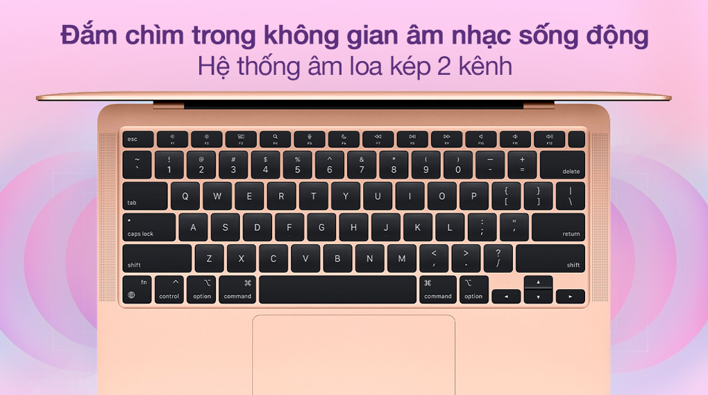 Apple Macbook Air M1 2020 (Z12A0004Z) - Âm thanh Apple Macbook Air M1 2020 (Z12A0004Z) - Âm thanh