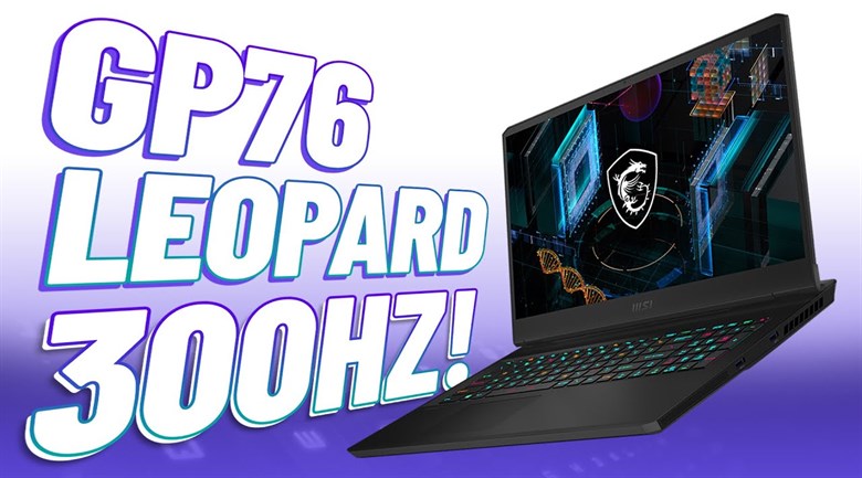 Laptop MSI Gaming Leopard GP76 11UG i7 11800H/16GB/1TB SSD/8GB RTX3070/300Hz/Balo/Chuột/Win10 (823VN)