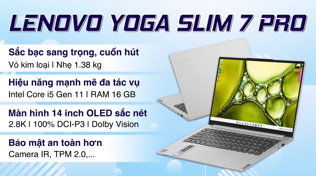 Laptop Lenovo Yoga Slim 7 Pro 14IHU5 i5 11320H/16GB/512GB/OfficeHS/Win11 (82NH00BEVN)