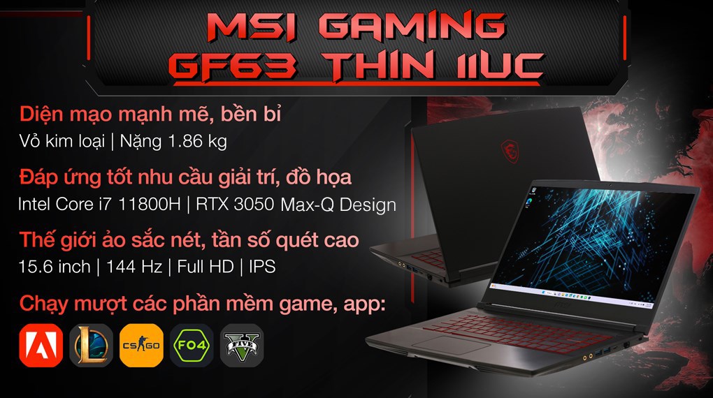Laptop MSI Gaming GF63 Thin 11UC i7 11800H/8GB/512GB/4GB RTX3050/144Hz/Win11 (1228VN)