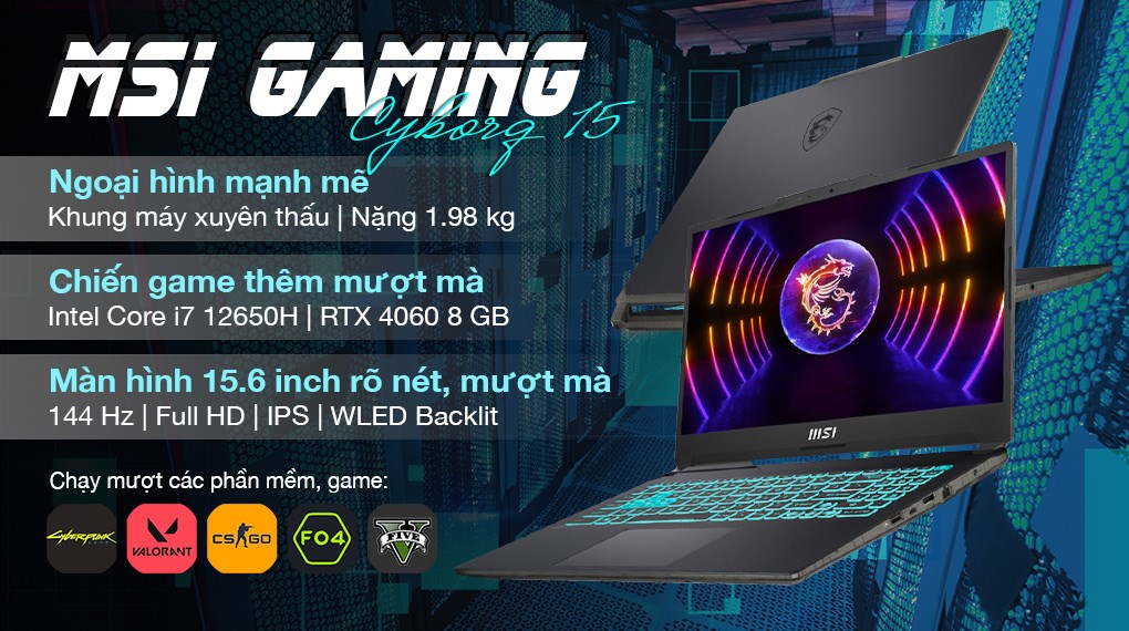 Laptop MSI Gaming Cyborg 15 A12VF i7 12650H/8GB/512GB/8GB RTX4060/144Hz/Balo/Win11 (267VN) hover