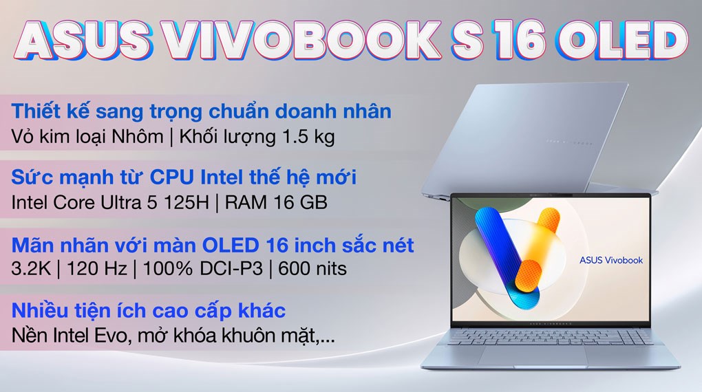 Laptop Asus Vivobook S 16 OLED S5606MA - MX050W (Ultra 5 125H, 16GB, 512GB, 3.2K OLED 120Hz, Win11)