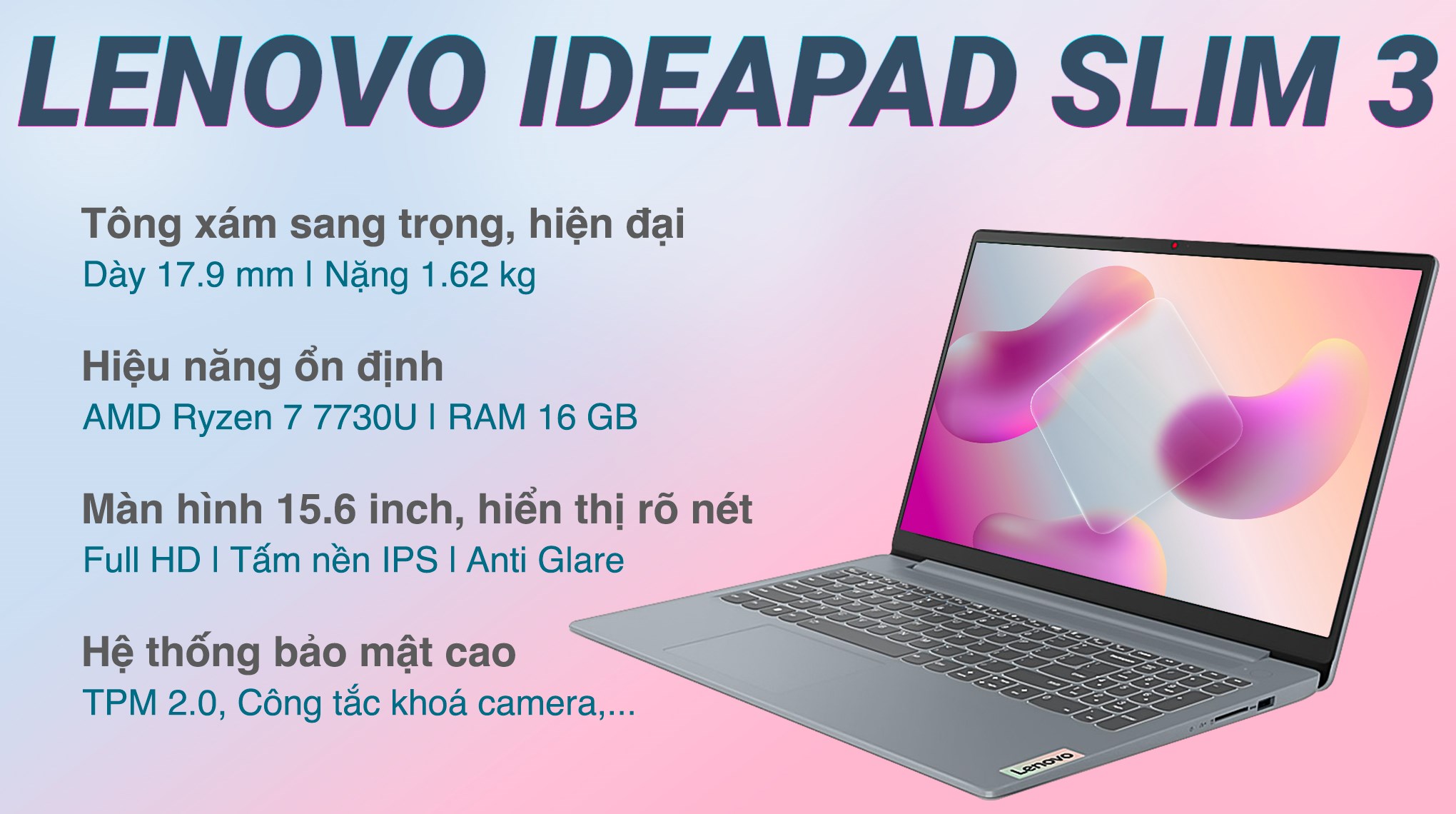 Laptop Lenovo Ideapad Slim 3 15ABR8 R7 7730U/16GB/512GB/Win11 (82XM00EHVN)