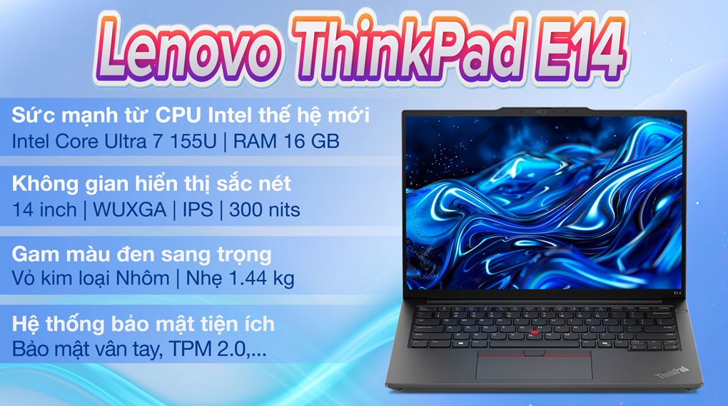 Laptop Lenovo ThinkPad E14 - 21M7004UVN (Ultra 7 155U, 16GB, 512GB, WUXGA, Win11)