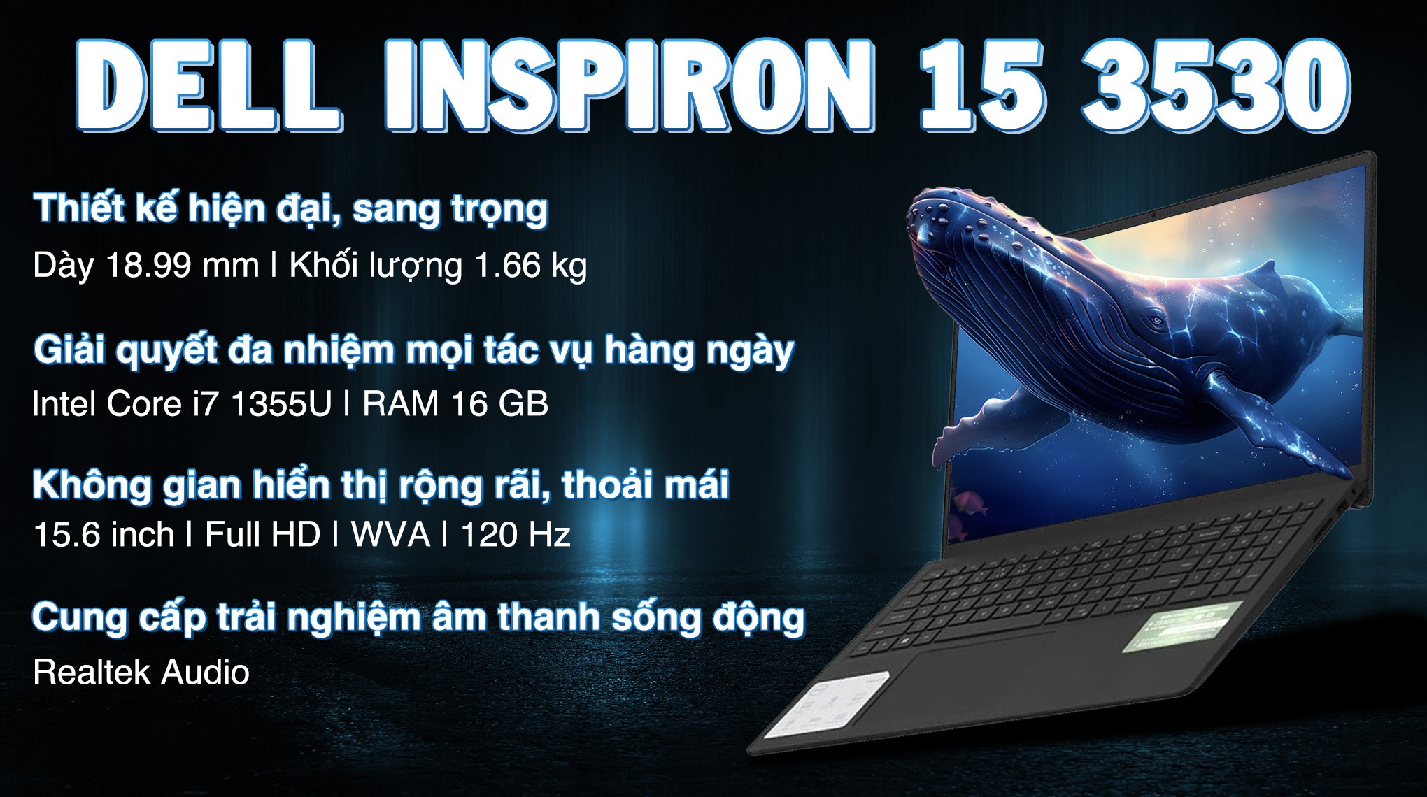 Laptop Dell Inspiron 15 3530 - N5I7305W1 (i7 1355U, 16GB, 512GB, Full HD 120Hz, OfficeH24+365, Win11)