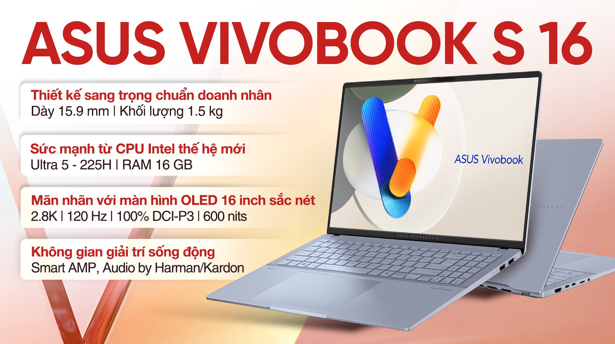 Laptop Asus Vivobook S16 S5606CA - RI114WS (Ultra 5 225H, 16GB, 512GB, 2.8K 120Hz, OfficeH24+365, Win11)