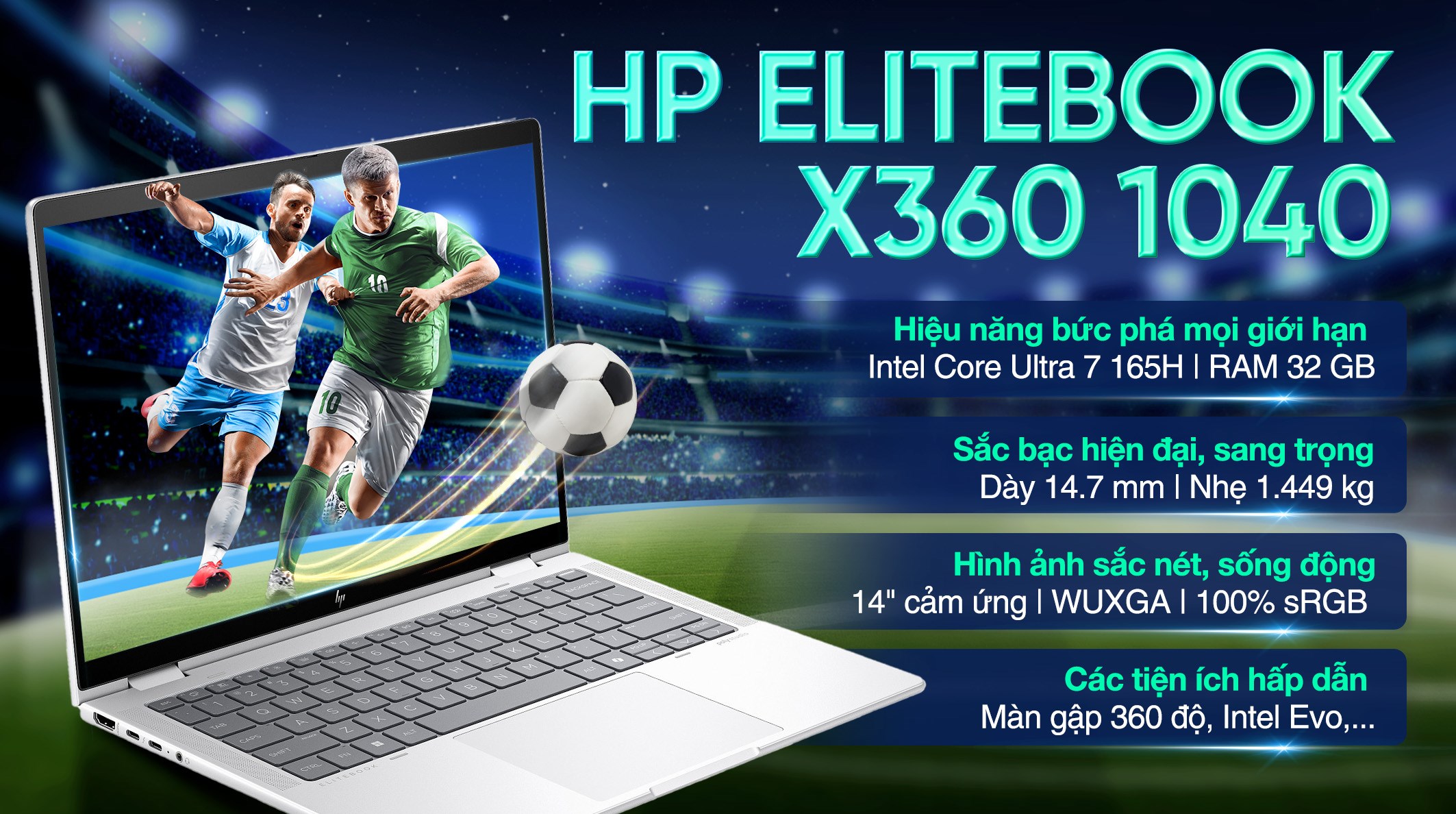Laptop HP Elitebook X360 1040 G11 - AM9H3PT (Ultra 7 165H, 32GB, 1TB, WUXGA, Cảm ứng, Win11 Pro)