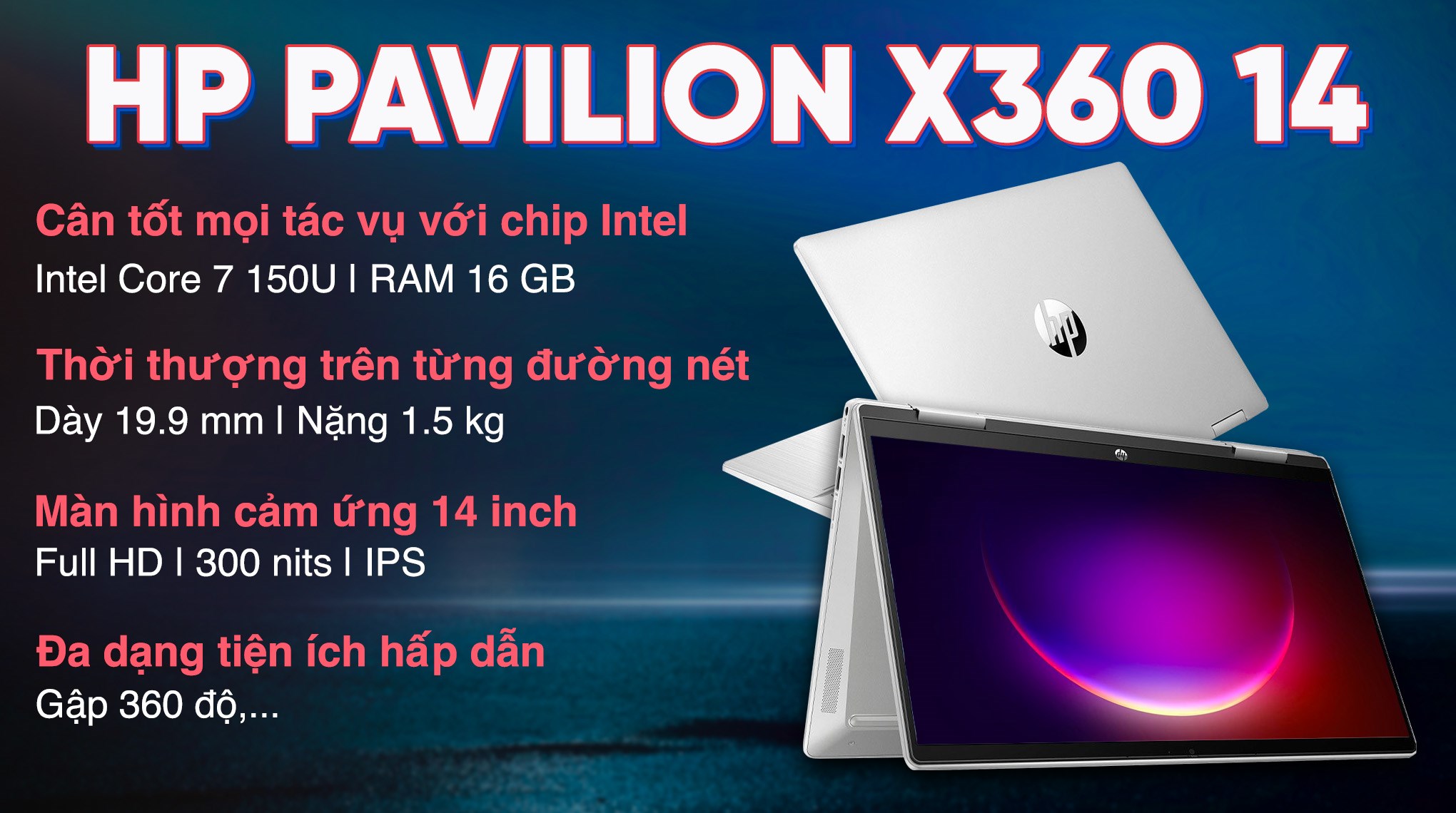 Laptop HP Pavilion X360 14 ek2013TU - 9Z2V4PA (Core 7 150U, 16GB, 512GB, Full HD, Cảm ứng, Win11)