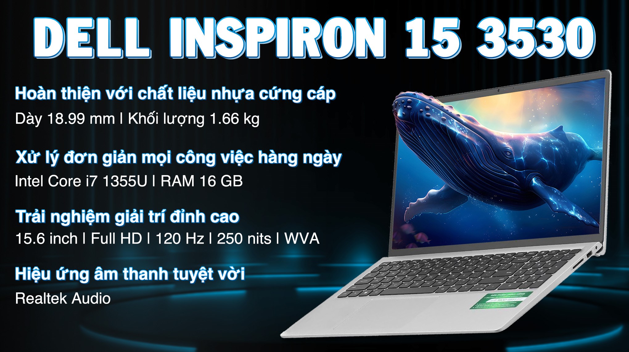 Laptop Dell Inspiron 15 3530 - N3530-i7U161W11SLU (i7 1355U, 16GB, 1TB, Full HD 120Hz, OfficeH24+365, Win11)