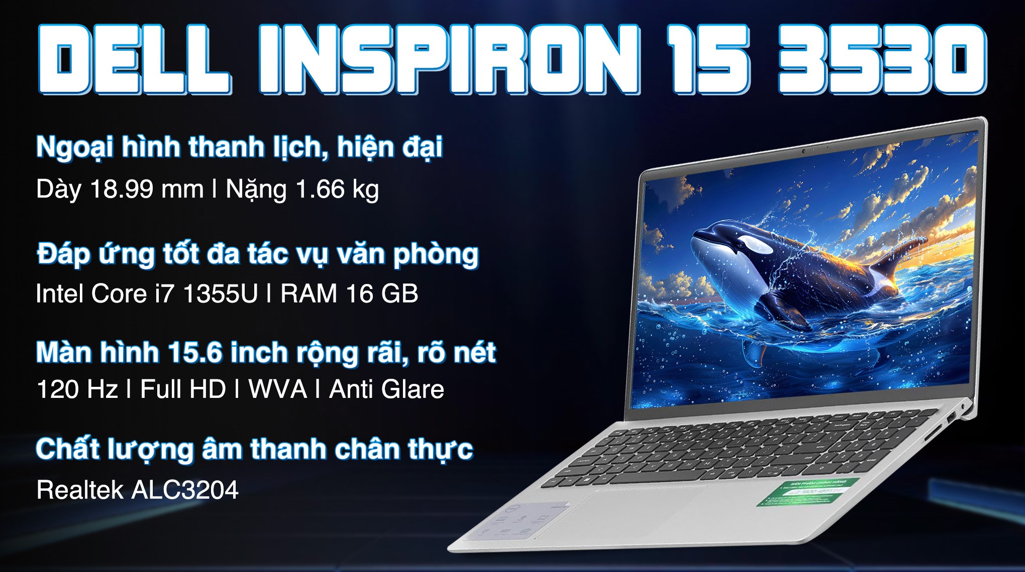 Laptop Dell Inspiron 15 3530 - N5I7421W1 (i7 1355U, 16GB, 512GB,  Full HD 120Hz, OfficeHS24+365, Win11)