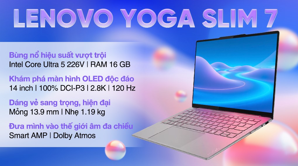 Laptop Lenovo Yoga Slim 7 OLED 14ILL10 - 83JX0086VN (Ultra 5 226V, 16GB, 512GB, 2.8K OLED 120Hz, OfficeH24, Win11)