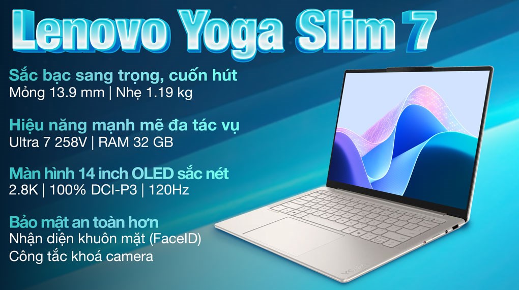 Laptop Lenovo Yoga Slim 7 OLED 14ILL10 - 83JX0081VN (Ultra 7 258V, 32GB, 1TB, 2.8K OLED 120Hz, OfficeH24, Win11)