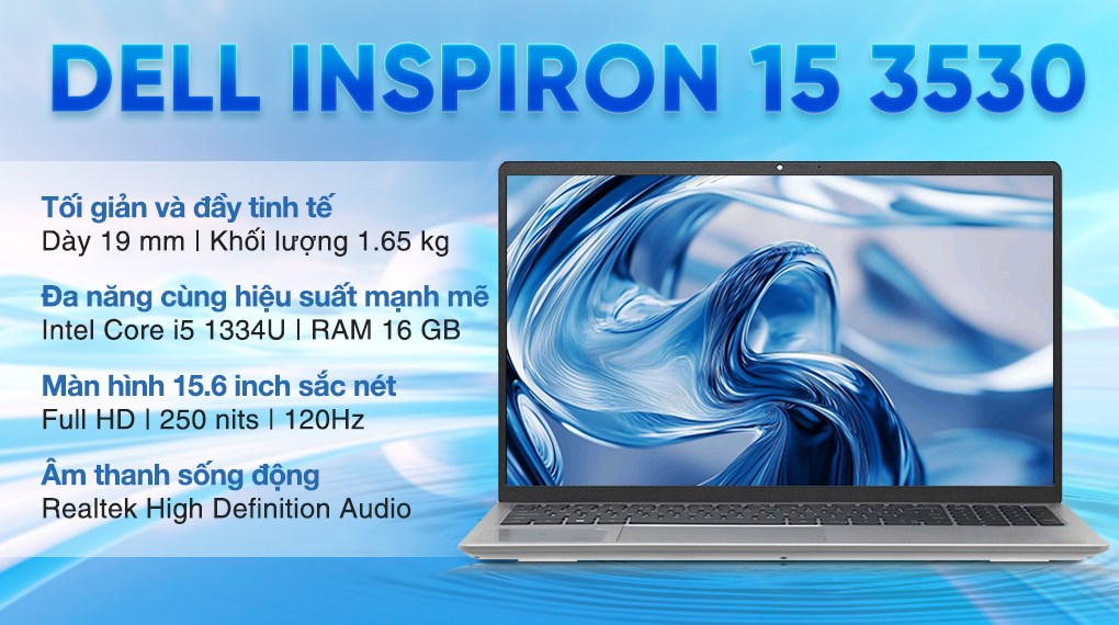 Laptop Dell Inspiron 15 3530 - P16WD21 (i5 1334U, 16GB, 512GB, Full HD 120Hz, OfficeH24+365, Win11)