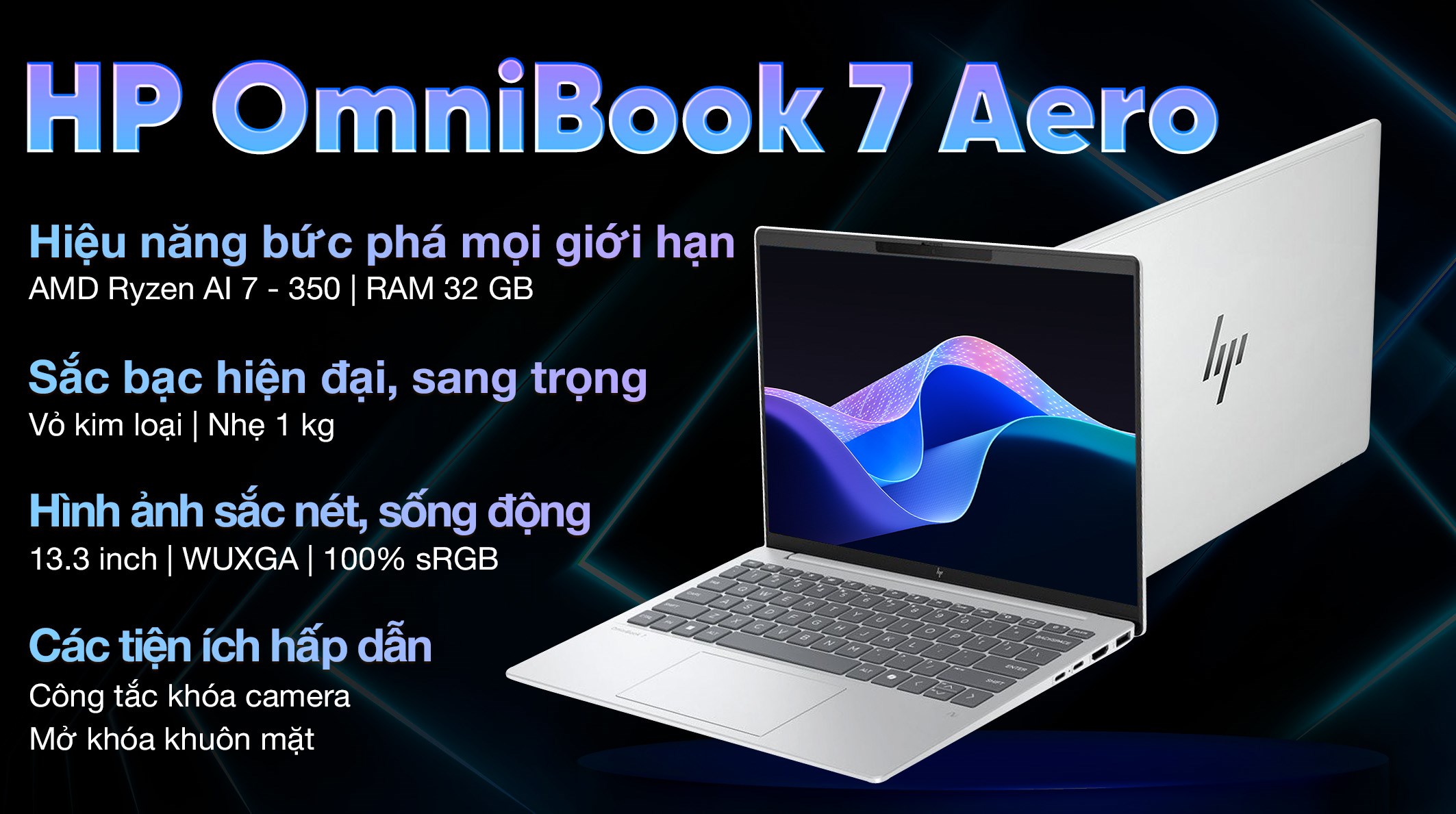 Laptop HP OmniBook 7 Aero 13 bg1083AU - BZ7R9PA (R7 Al 350, 32GB, 512GB, WUXGA, OfficeH24+365B, Win11)