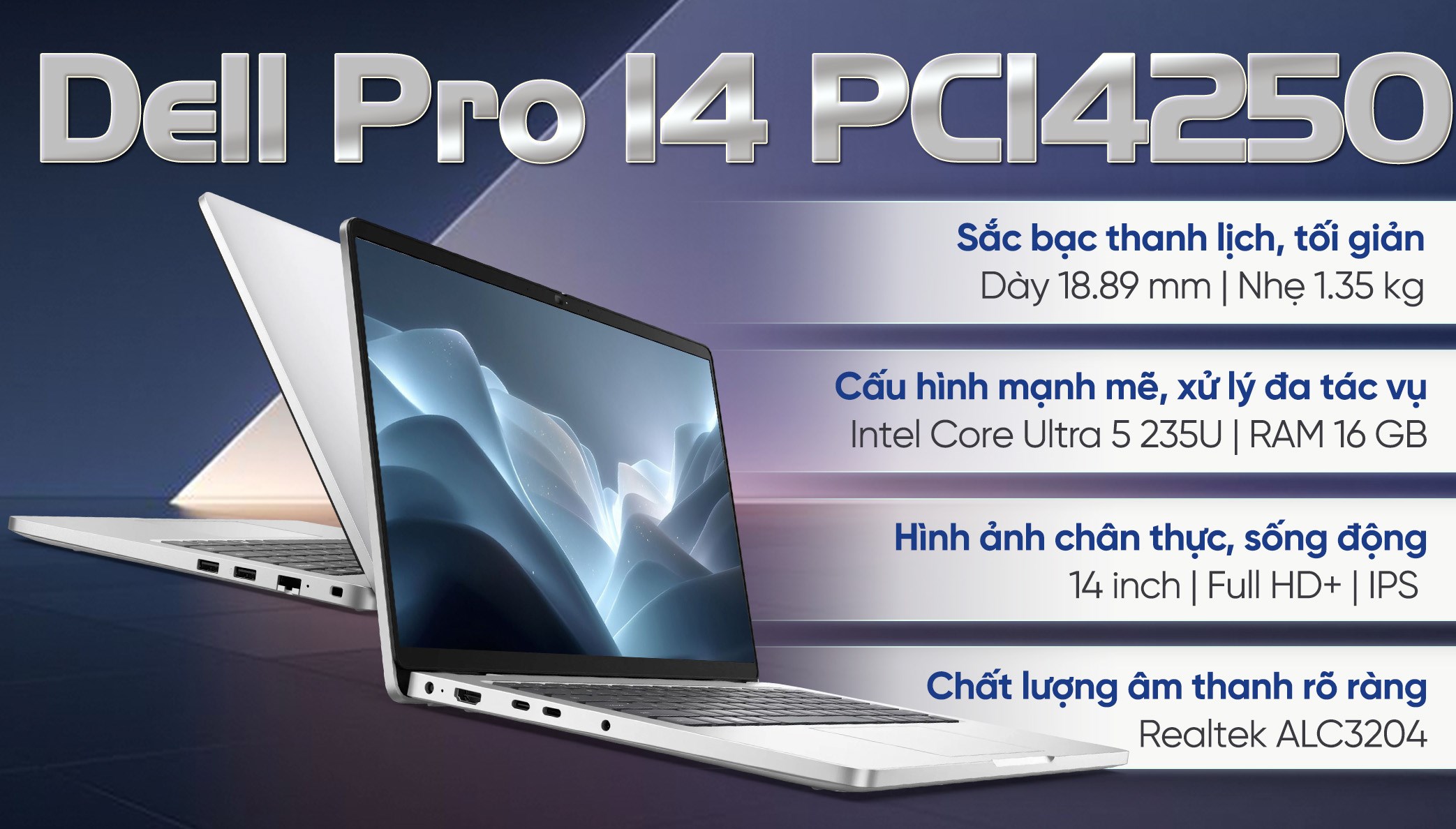 Laptop Dell Pro 14 PC14250 - 235U-16512W (Ultra 5 235U, 16GB, 512GB, Full HD+, KYHD, Win11Pro)
