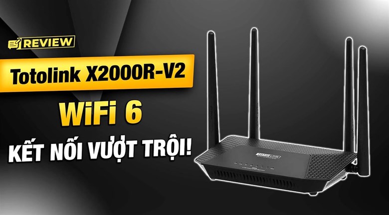 Router Wifi Chuẩn Wifi 6 Totolink X2000R-V2