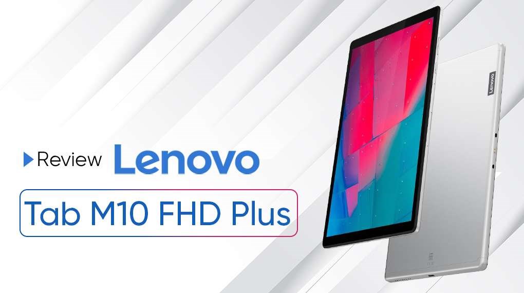 Lenovo Tab M10 - FHD Plus - Chính hãng, giá rẻ, có trả góp